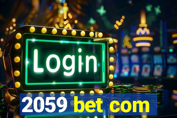 2059 bet com